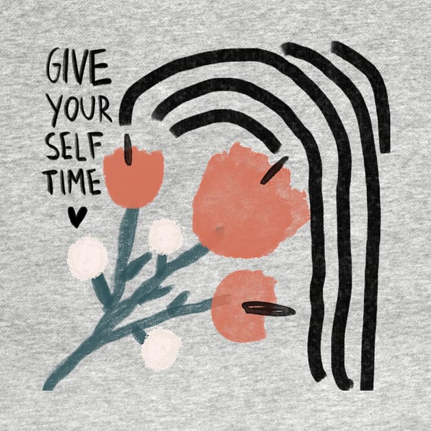 Give yourself time by barbsiegraphy